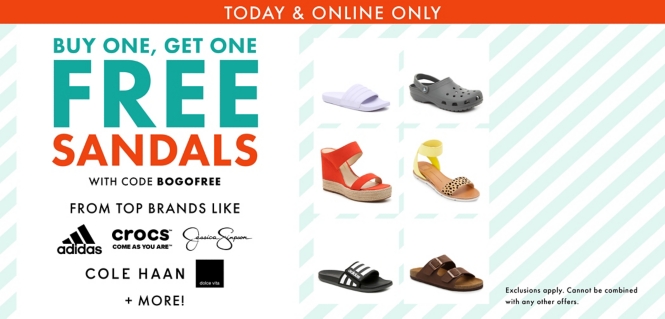 Today and online only buy one get one free sandals with code BOGOFREE. Exclusions apply. Cannot be combined with any other offer.